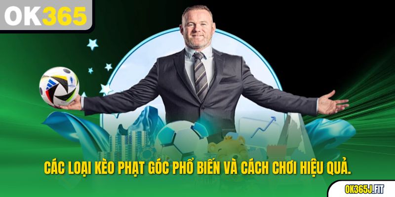 Những dạng kèo phạt góc thường gặp